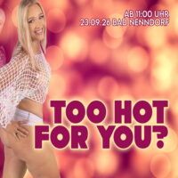 SG Parties - Too Hot For You am 23.09 in Bad Nenndorf.